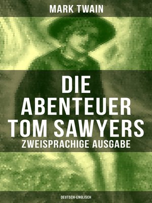 cover image of Die Abenteuer Tom Sawyers (Zweisprachige Ausgabe